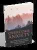 Thumbnail Overcome Anxiety E-Book Thumbnail Overcome Anxiety E-Book
